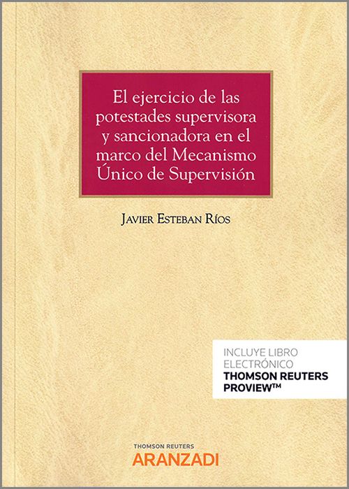 El ejercicio de las potestades supervisora y sancionadora en el marco del Mecanismo Único de Supervisión