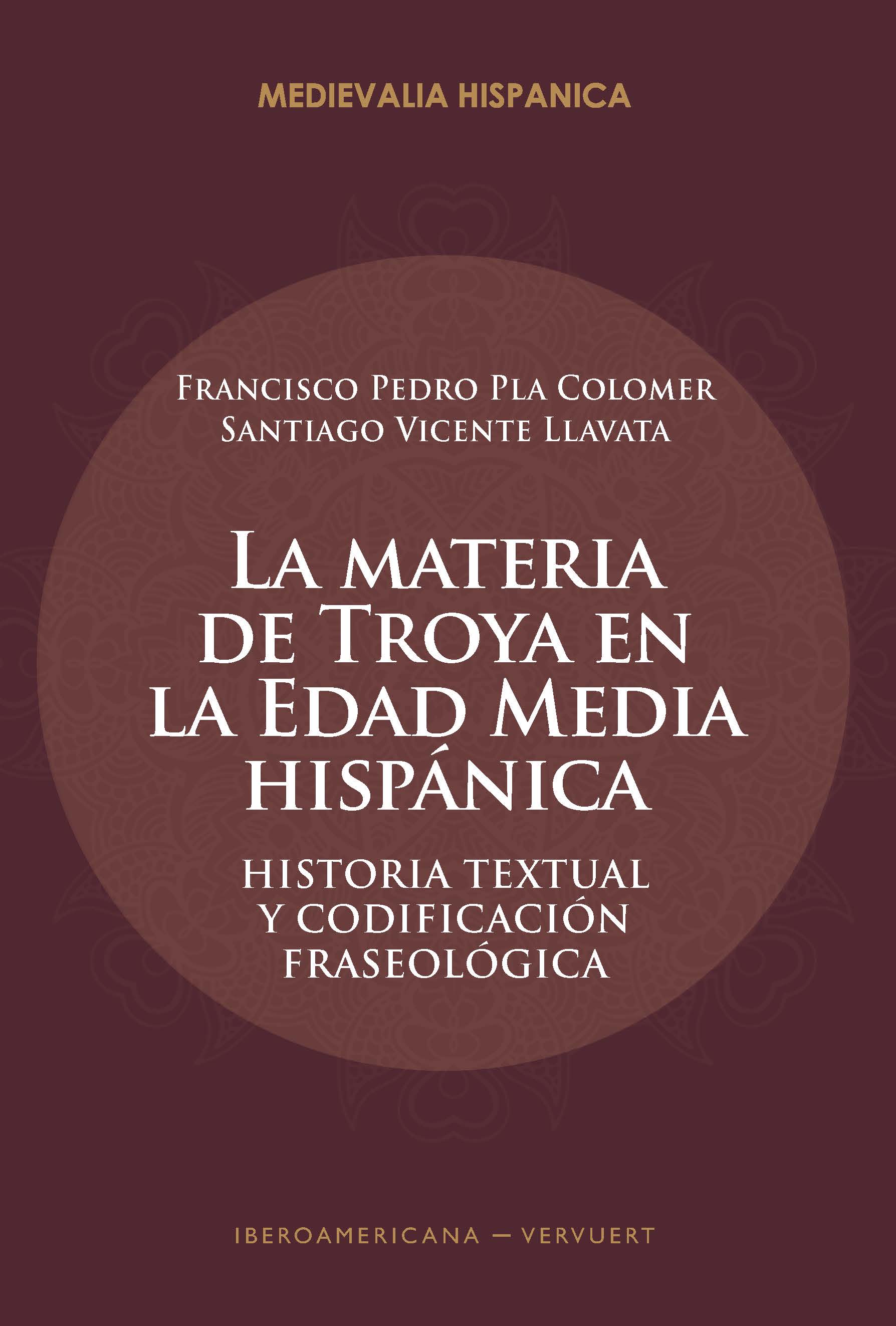 La materia de Troya en la Edad Media hispánica. 9788491921516