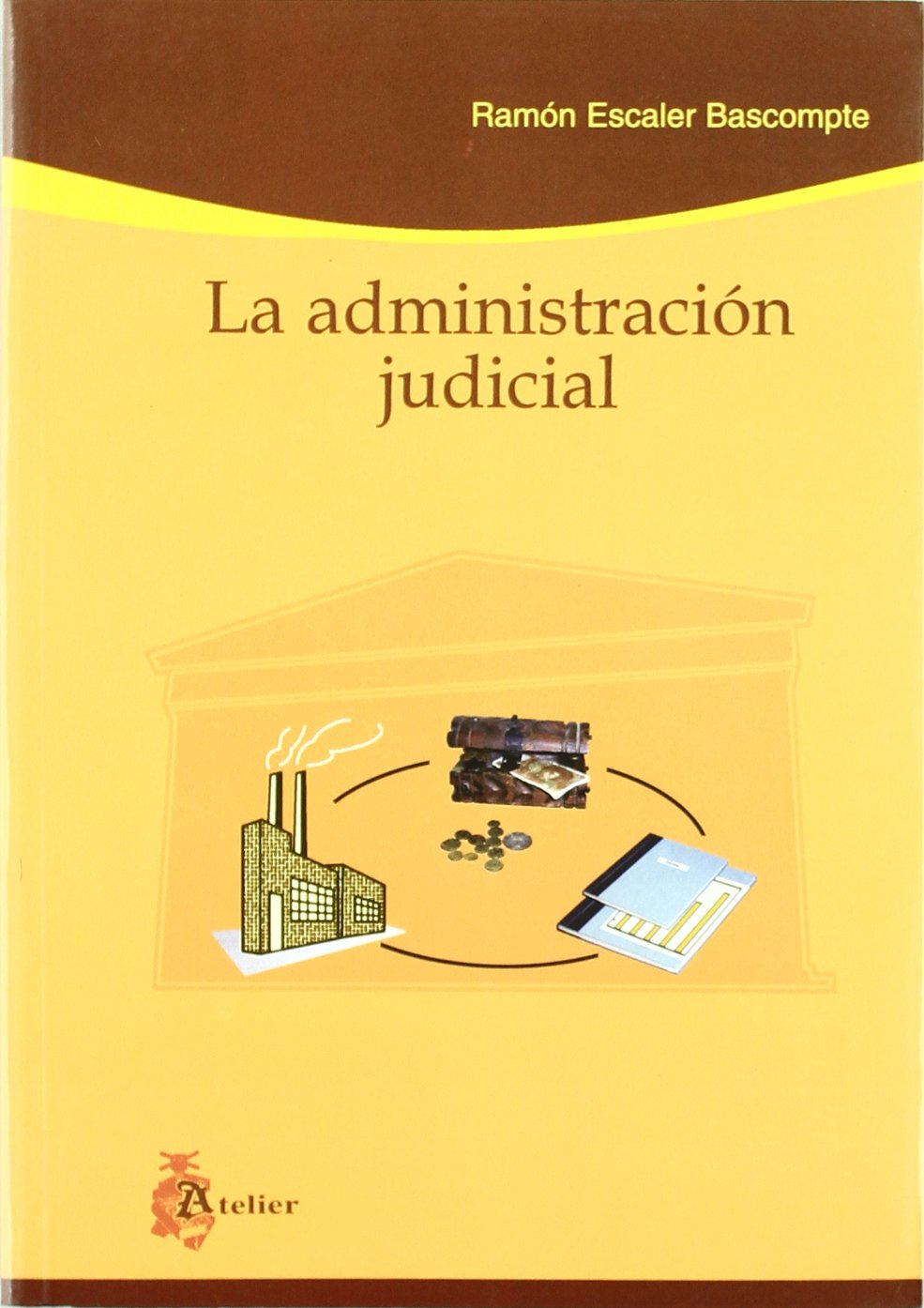 La Administración judicial. 9788493151096