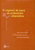 El régimen de fuera de ordenación urbanística. 9788495458599