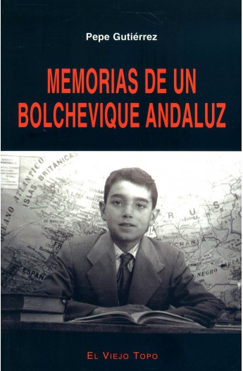 Memorias de un bolchevique andaluz. 9788495776235