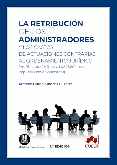 La retribución de los administradores y los gastos de actuaciones contrarias al ordenamiento jurídico