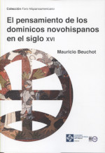 El pensamiento de los dominicos novohispanos en el siglo XVI. 9788418360770