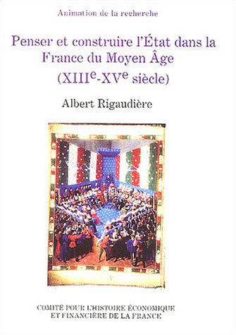 Penser et construire l'État dans la France du Moyen Age. 9782110926050
