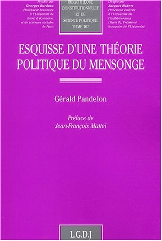 Esquisse d'une théorie politique du mensonge. 9782275022307