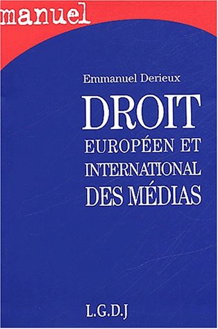 Droit européen et international des médias. 9782275022956