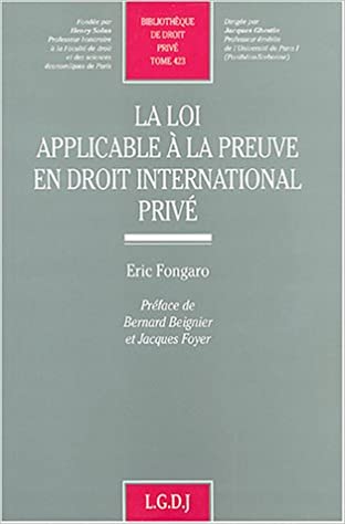 La loi applicable à la preuve en Droit International Privé. 9782275025148