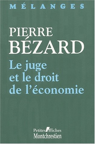 Le juge et le Droit de l'economie. 9782707613318