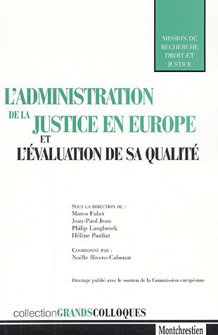 L'Administration de la justice en Europe et l'évaluation de sa qualité. 9782707614124