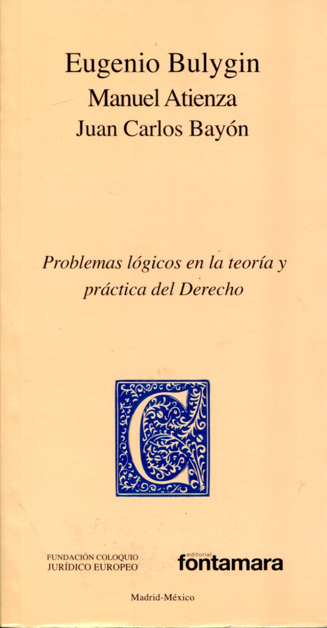 Problemas lógicos en la teoría y práctica del Derecho. 9786077921998