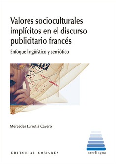 Valores socioculturales implícitos en el discurso publicitario francés. 9788413691152