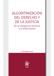 Algoritmización del Derecho y de la Justicia. 9788413786650
