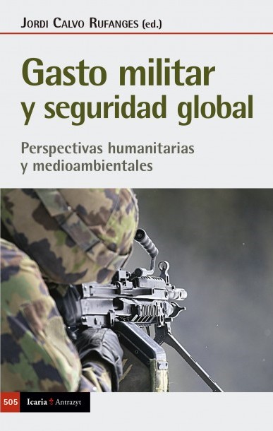 Gasto militar y seguridad global. 9788498889727
