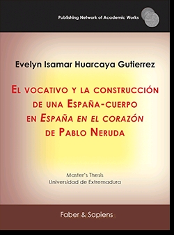 El vocativo y la construcción de una España-cuerpo en "España en el corazón"  de Pablo Neruda. 9788412274844