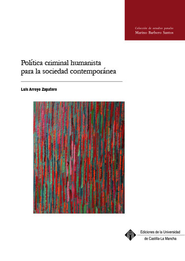 Política criminal humanista para la sociedad contemporánea. 9788490444177