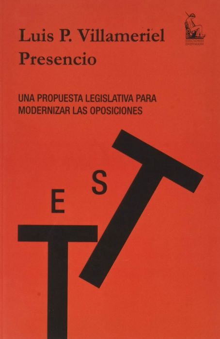 Una propuesta legislativa para modernizar las oposiciones. 9788477316534