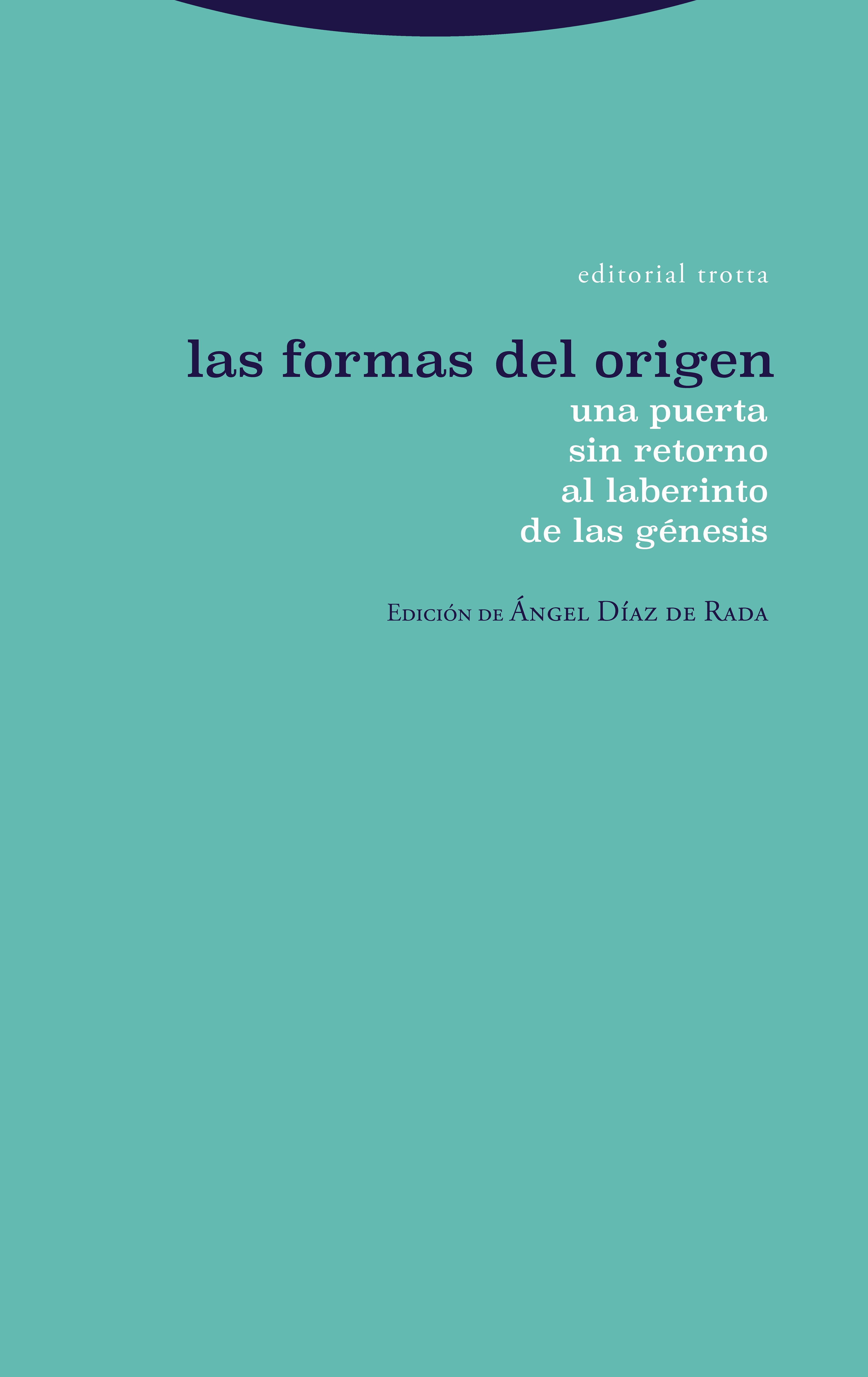 Las formas del origen. 9788498799989