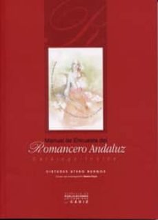 Manual de encuesta del Romancero Andalúz. 9788477868262