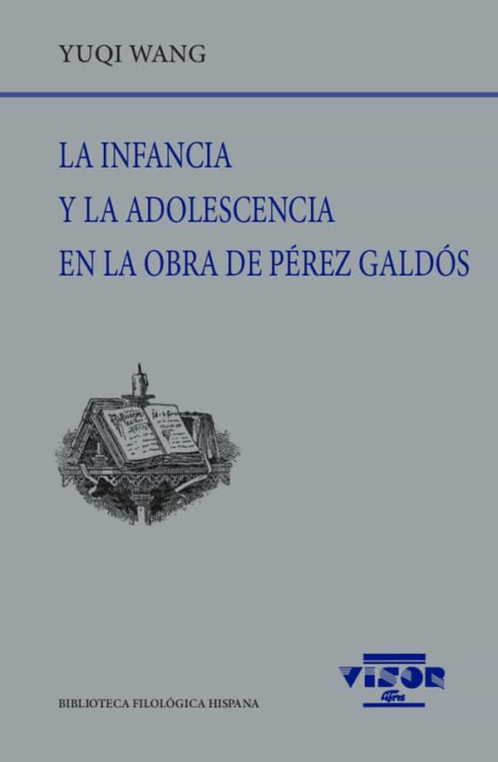 La infancia y la adolescencia en la obra de Pérez Galdós. 9788498952476