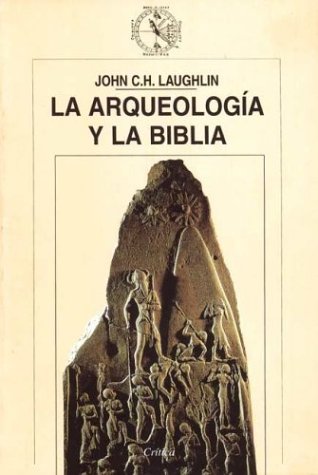 La arqueología y la Biblia. 9788484325017