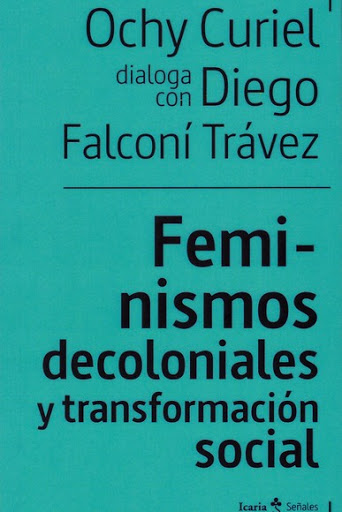 Feminismos decoloniales y transformación sociales. 9788498889949