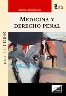 Medicina y Derecho penal. 9789563929683