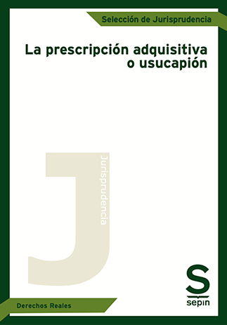 La prescripción adquisitiva o usucapión
