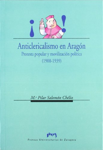 Anticlericalismo en Aragón. 9788477335917