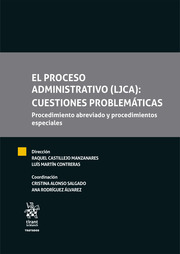 El Proceso Administrativo (LJCA): cuestiones problemáticas. 9788413782065
