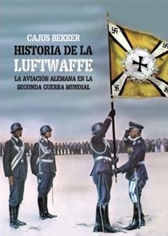 La historia de la Luftwaffe. 9788412320763