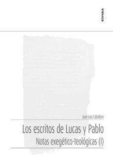 Los escritos de Lucas y Pablo