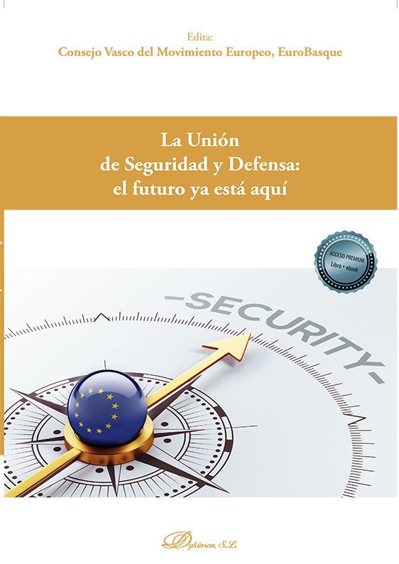 La Unión de Seguridad y Defensa. 9788413774510