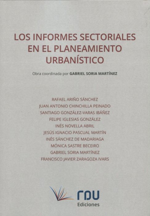 Los informes sectoriales en el planeamiento urbanístico. 9788494658488