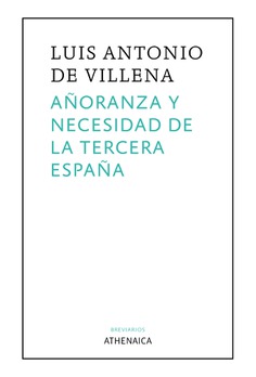 Añoranza y necesidad de la Tercera España. 9788418239250