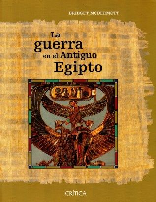 La guerra en el Antiguo Egipto. 9788484327271