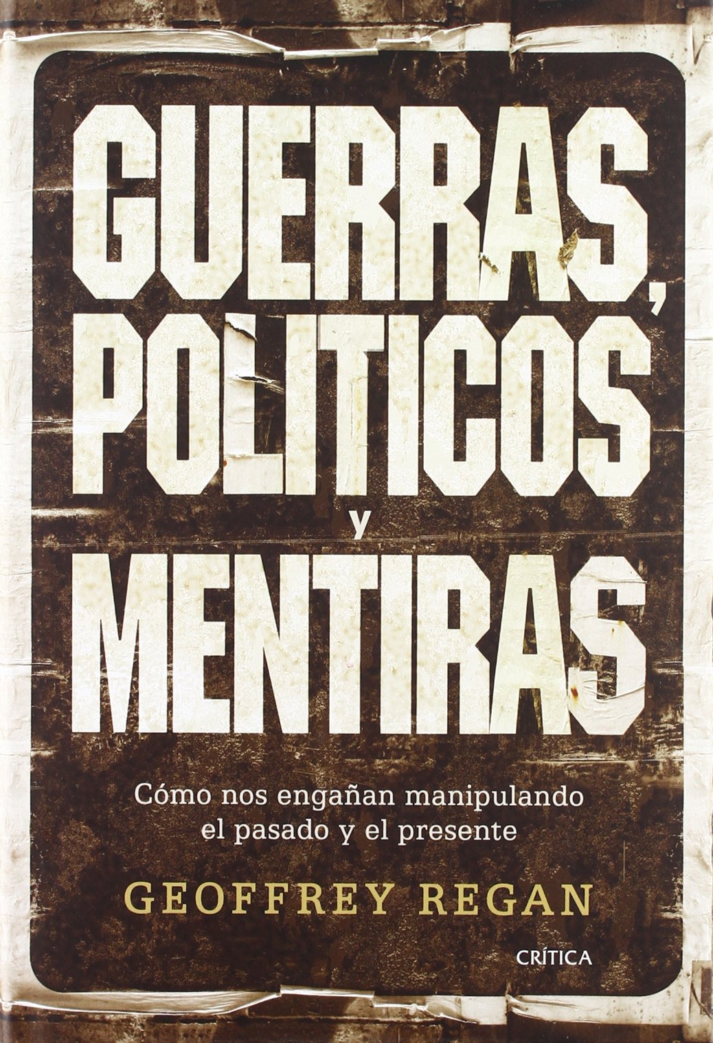 Guerras, políticas y mentiras