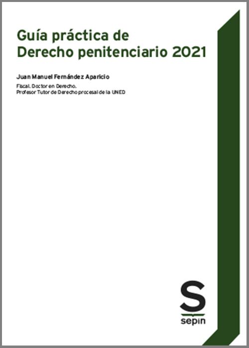 Guía práctica de Derecho penitenciario 2021