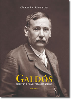 Galdós, maestro de las letras modernas. 9788412065398