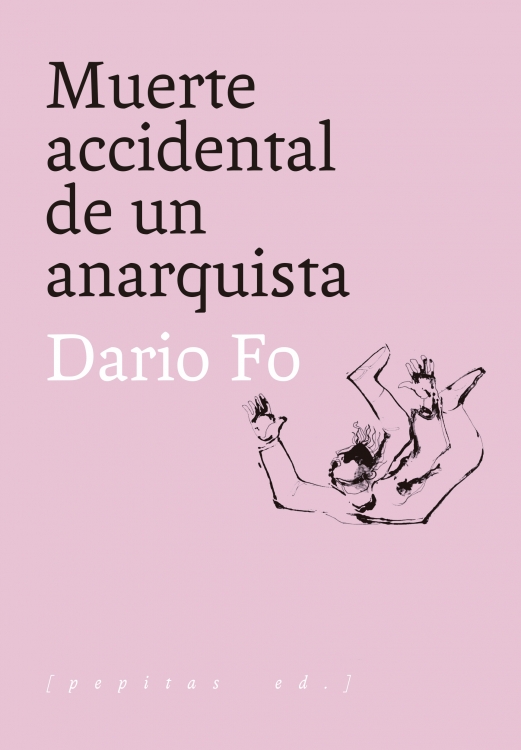 Muerte accidental de un anarquista. 9788417386818