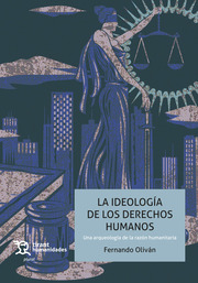 La ideología de los Derechos Humanos. 9788418614422