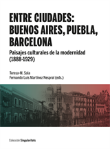 Entre ciudades: Buenos Aires, Puebla, Barcelona. 9788491686163