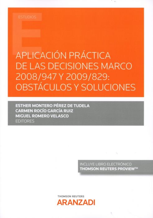 Aplicación práctica de las Decisiones Marco 2008/947 y 2009/829. 9788413457116