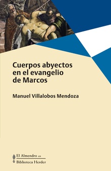 Cuerpos abyectos en el Evangelio de Marcos