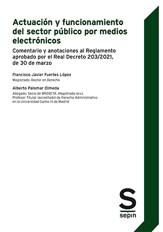 Actuación y funcionamiento del sector público por medios electrónicos. 9788413880488