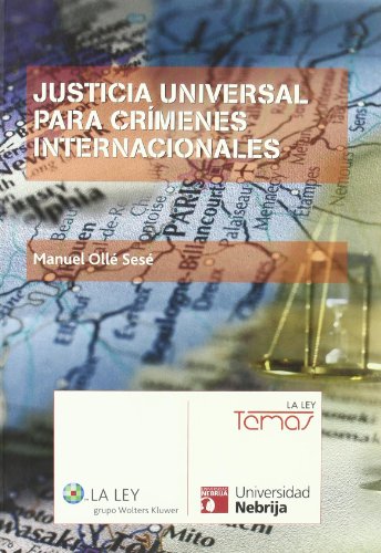 Justicia universal para crímenes internacionales. 9788497259019