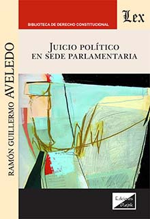 Juicio político en sede parlamentaria. 9789563929867