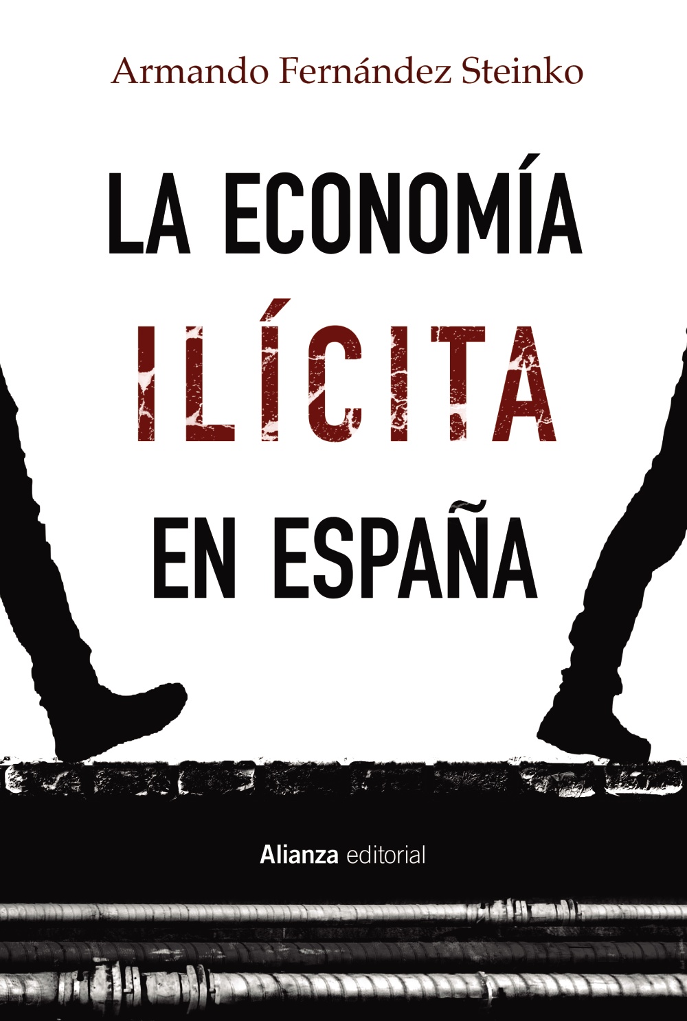La economía ilícita en España. 9788413622378