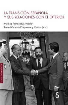 La Transición española y sus relaciones con el exterior. 9788418388163