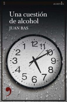 Una cuestión de alcohol. 9788417847630