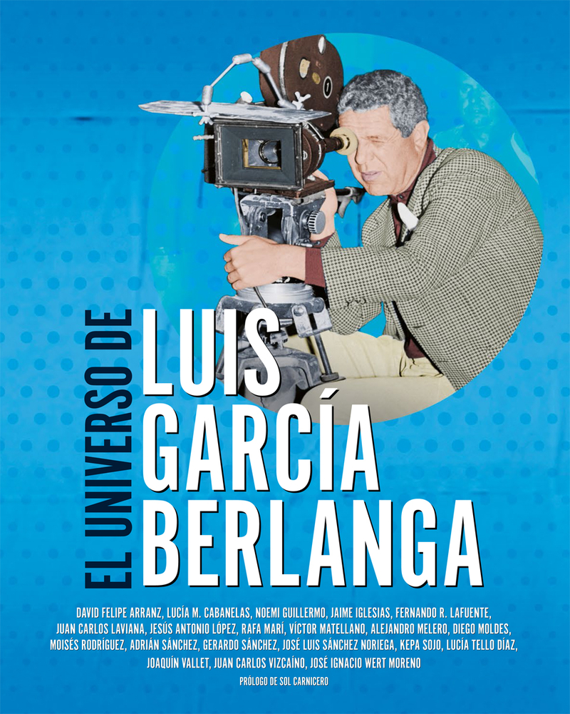 El universo de Luis García Berlanga. 9788418181214